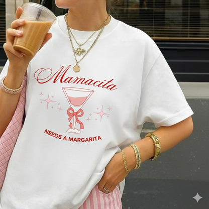 Margarita Themed T-Shirt - Mamacita Needs a Margarita