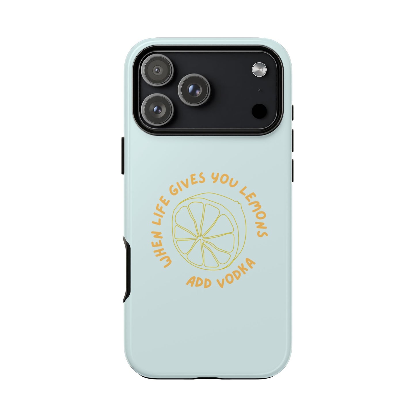 Fun Lemon Quote Phone Case